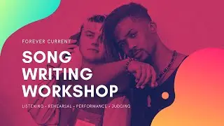 Songwriting Workshop - Forever Current Studios
