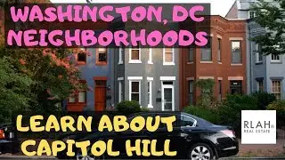 Learn About the Capitol Hill Neighborhood in Washington, DC