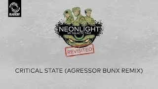 NEONLIGHT - Critical State (Agressor Bunx Remix) - My Galactic Tale Revisited