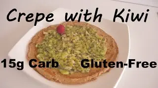 Crepe Kiwi | Chestnut flour | Hazelnut oil | Almond flour | Almond milk | Gluten-Free | Low Carb