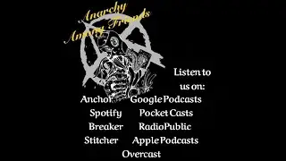 Anarchy Among Friends Roundtable Discussion #135 - Don't Shoot Us In The Dick, Bro!