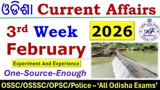 3rd  Week February 2026 Odisha Current Affairs #osssc #ossc #opsc #odishagk #osscexam #ossscri