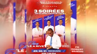 Trois soirées de gloire prophétique || thème : Lè a rive