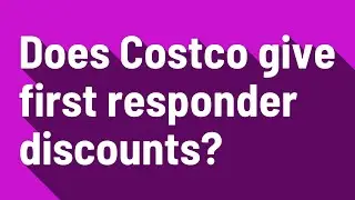 Does Costco give first responder discounts?