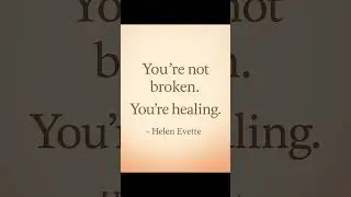 Healing can look like silence, tears, or stillness..#YoureNotBroken #HelenEvette