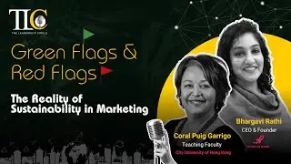 Green Flag  & Red Flags 🚩 The Reality of Sustainability in Marketing | Bhargavi & Coral | TLC