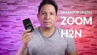 Zoom H2n   Un excelente grabador digital de audio a un buen precio