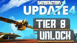 Satisfactory Tier 8 in Update 4 - Endlich ALLES freischalten!