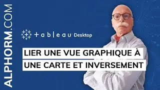 Formation Tableau Desktop : Lier une vue graphique &agrave; une carte et inversement