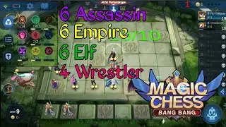 MAGIC CHESS GAMEPLAY | Triple Six Combo | 6 Assassin 6 Empire 6 Elf + 4 Wrestler