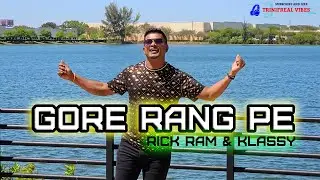 Rick Ram & Klassy - Gore Rang Pe (Music Video) (2024 Bollywood song)