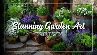 Small Garden, Big Art: From Discarded Finds to Stunning Repurposed Outdoor Pieces