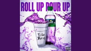 Roll Up Pour Up