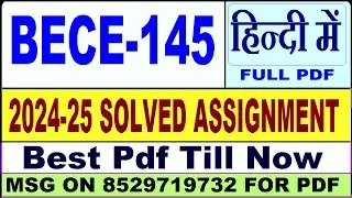 BECE 145 solved assignment 2024-25 || bece 145 solved assignment 2025 in Hindi || ignou bece145 2025