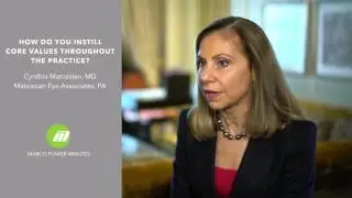 Cynthia Matossian discusses how she instills core values in her practice.