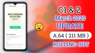 Realme C1 & 2 March 2020 OTA ( A.64 - 211 MB ) Update Rolling Out & More Most Important Features