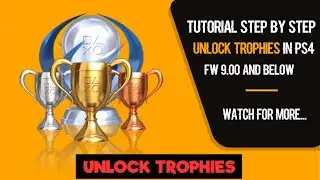 PS4 Unlock Trophies FW 9.00 And Below | Jailbreak 9.00/7.55/6.72