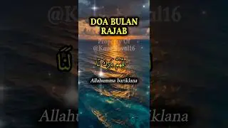 Doa Bulan Rajab #shorts #shortvideo #motivasi #doa #rajab