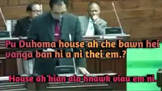 Pu Duhoma House ah  che bawn hei vanga ban a ni thei em?