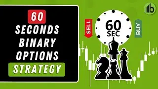 Best 60 Seconds Binary Options Trading Strategy