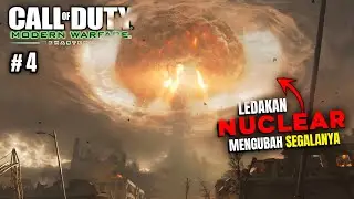 LEDAKAN YANG MENGUBAH SEGALANYA! ☢️⚠️ - Call Of Duty Modern Warfare Remastered - Part 4