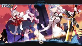 Houkai 3rd Impact - Girl Inside OST [Remastered upload]