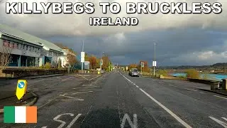 DRIVING from KILLYBEGS TOWN to BRUCKLESS VILLAGE in IRELAND 🇮🇪 4K (60fps)