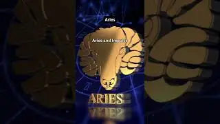Aries and Impulse