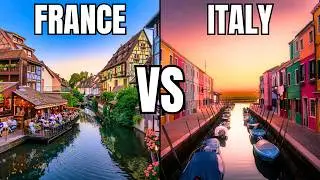 FRANCE VS ITALY: Which is Better? | The Ultimate Europe Travel Guide