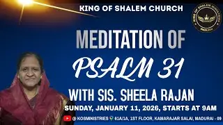 சங்கீதம் 31 | Psalm 31 | Sis. Sheela Rajan | Tamil Christian Message | King Of Shalem Church