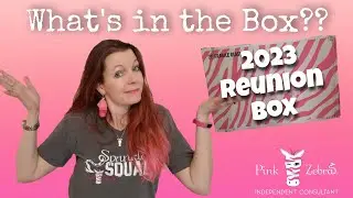 What's in the Box? Unboxing the Pink Zebra Reunion 2023 Box!