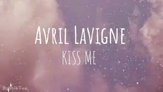 Avril Lavigne - Kiss Me Lyric