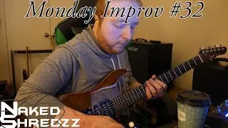 Monday Improv #32