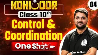 JKBOSE Class 10th Science | CONTROL & COORDINATION | Full Chapter | Kohinoor Batch
