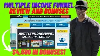 Multiple Income Funnel Review And Bonuses