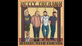 In The Vault #15 Petty Treason