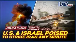 Israel Daily News - February 19, 2026 | U.S. Prepares for Strike on Iran