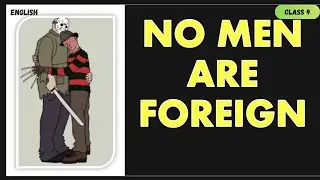 NO  MEN ARE FOREIGN CLASS 9 ENGLISH