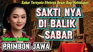 ILMU SABAR TERNYATA EFEKNYA BESAR BAGI KEHIDUPAN MENURUT PRIMBON JAWA KUNO
