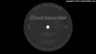 A - Cloud Innovator - Can You Believe (Epic Mix)