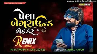pela background check kar dj remix // singer Vishal hapor New song remix