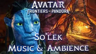 So'lek Camp Music & Ambience | Avatar Frontiers of Pandora | From the Ashes Soundtrack (OST)