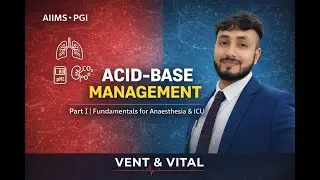ACID BASE MANAGEMENT PART-I