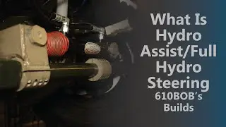 What Is Hydro Assist/Full Hydro Steering 610BOB's Builds