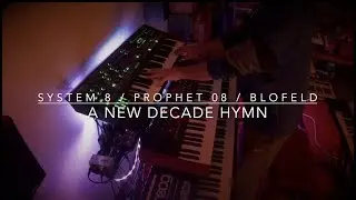 System 8 / Prophet 08 / Blofeld 