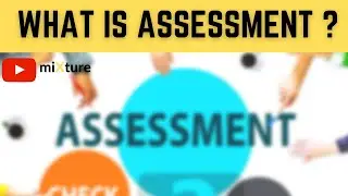 Assessment Meaning, Definition, Purpose & Types | Assessment in Urdu / Hindi | mixture