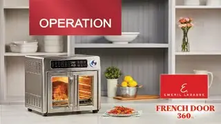 How to Operate the French Door AirFryer 360 | Emeril Everyday Kitchen Appliances