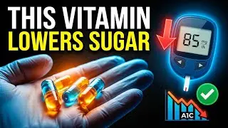 Top 3 Essential Vitamins for Diabetes to LOWER BLOOD SUGAR & A1C