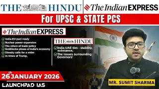 Daily Newspaper Class (The Hindu + Indian Express) for UPSC & State PCS | 26 January 2026| Sumit Sir
