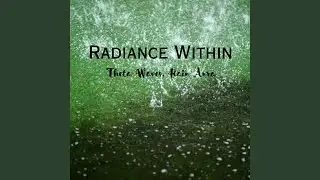 Radiant Rainful Aura: Theta Waves, Within